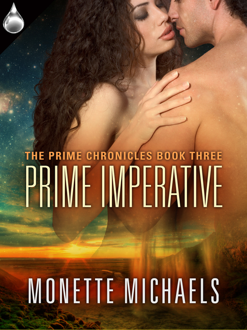 Title details for Prime Imperative by Monette Michaels - Available
